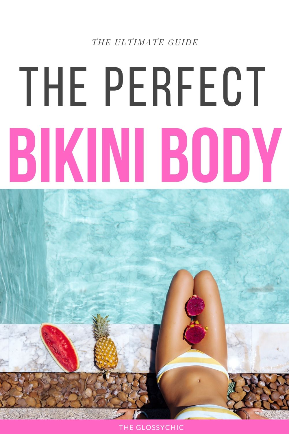 how to get the perfect bikini body