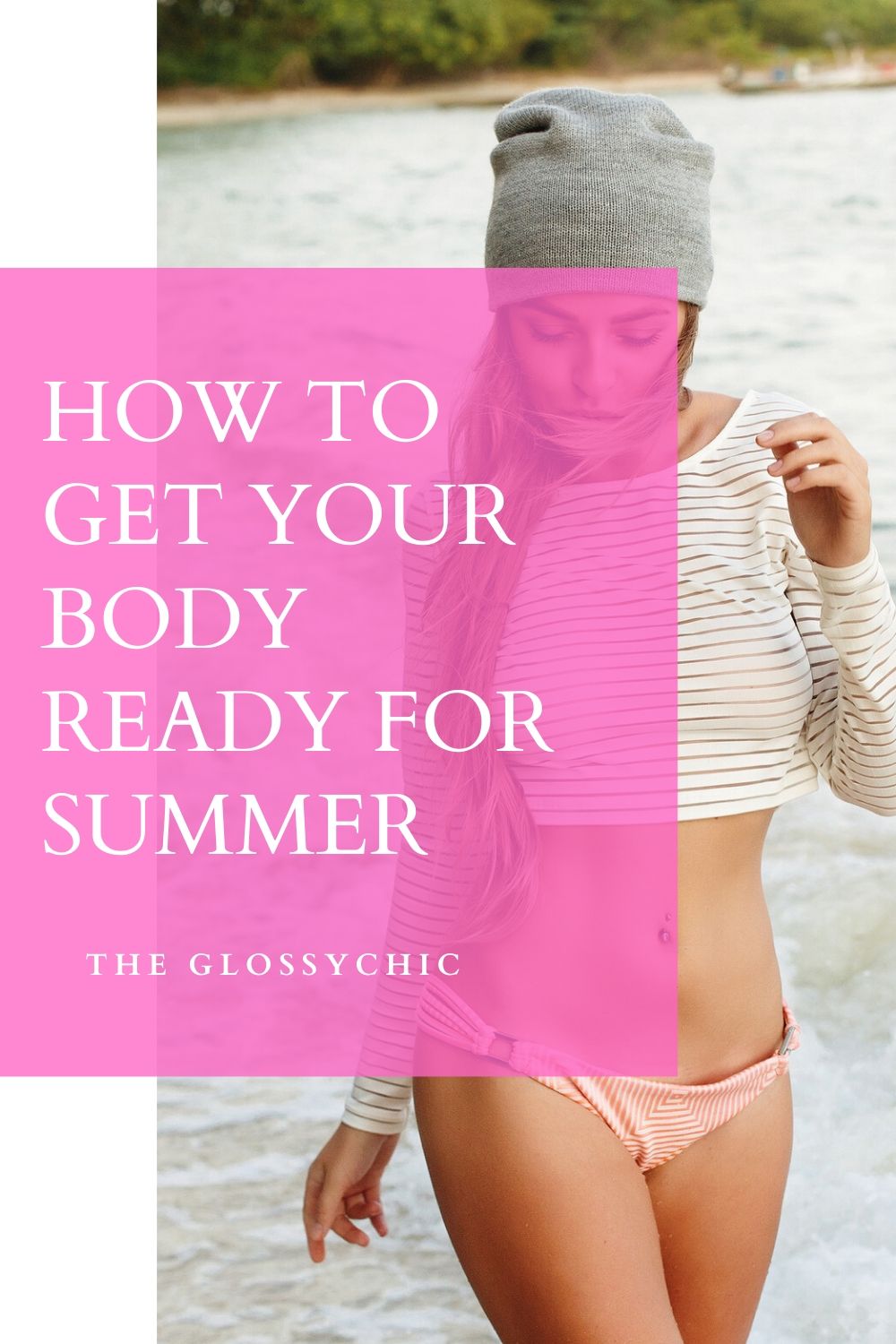 how to prepare your body for summer