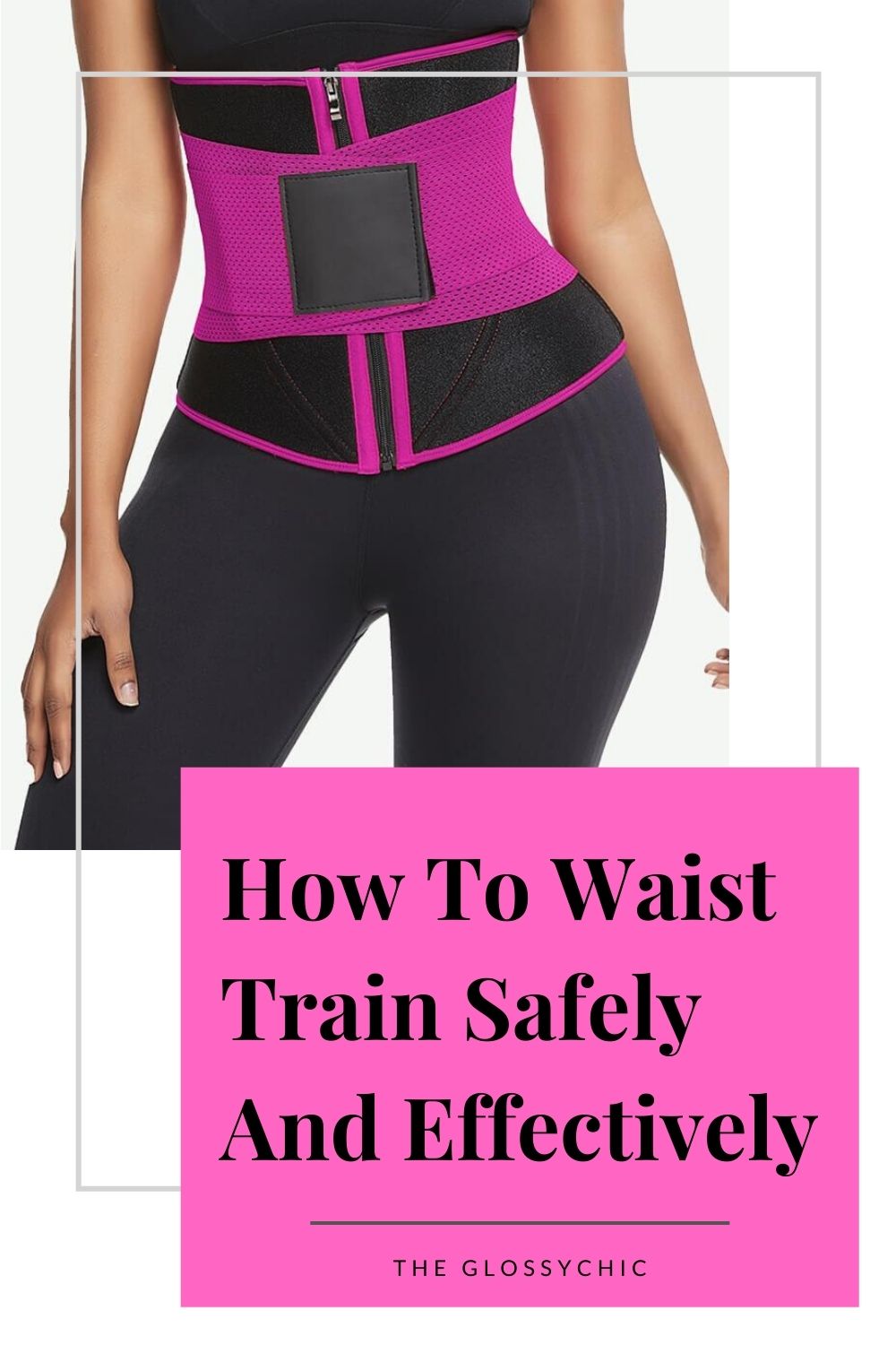 how to waist train safely an effectively