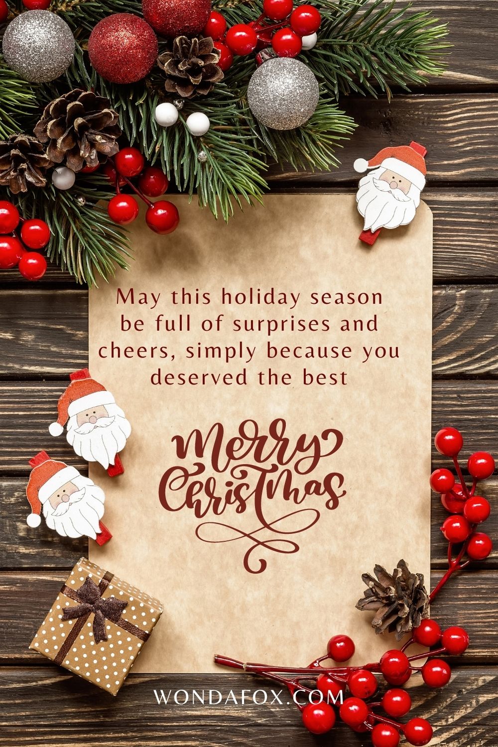 May this holiday season be full of surprises and cheers, simply because you deserved the best