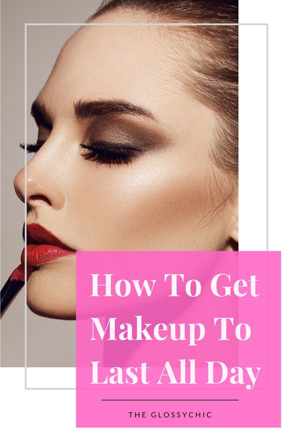 How to get makeup to last all day