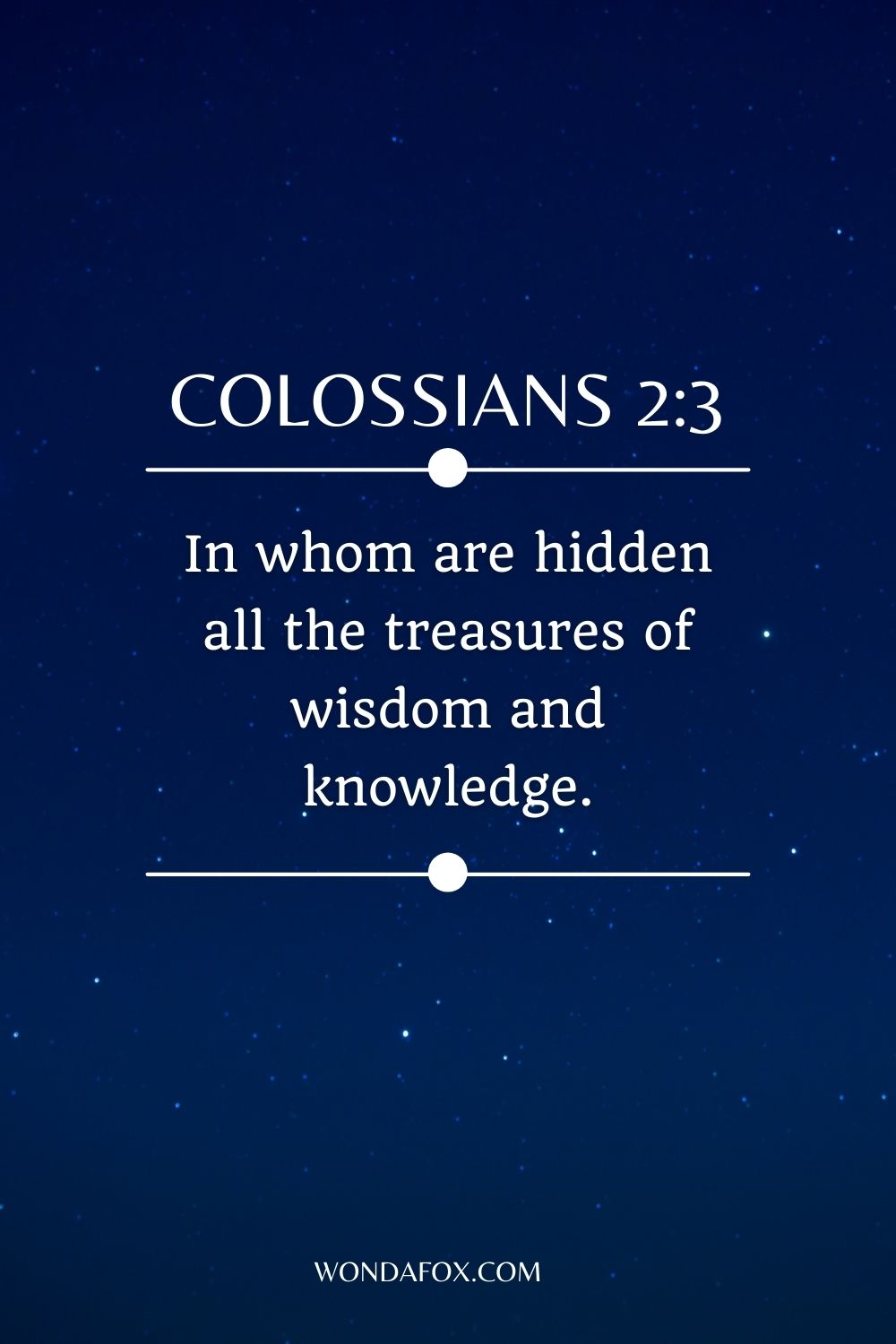 In whom are hidden all the treasures of wisdom and knowledge.