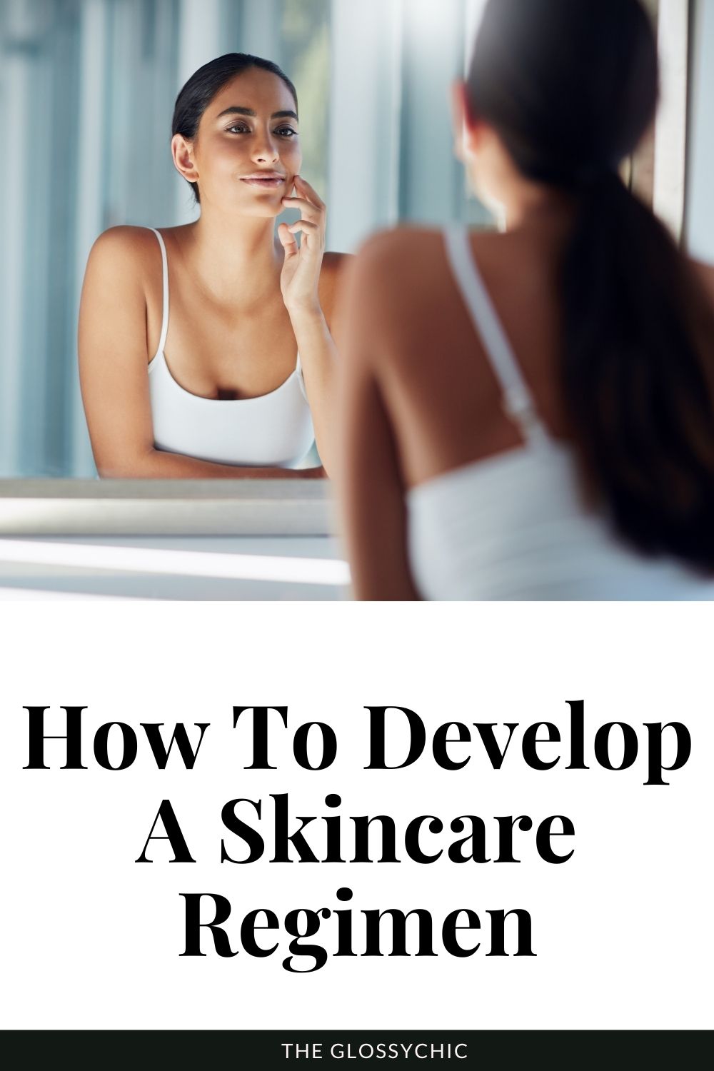 How to build a skincare regimen