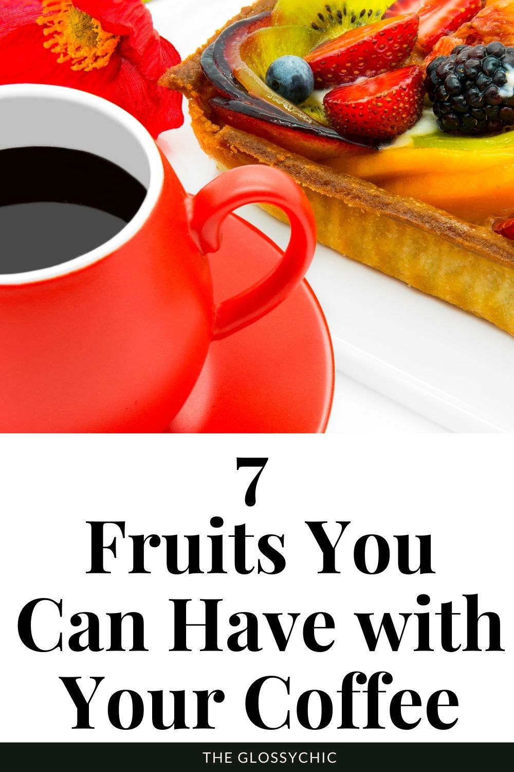 7 Fruits You Can Have with Your Coffee