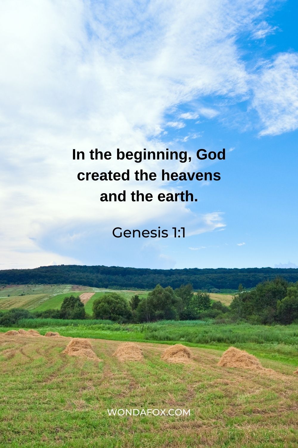 In the beginning, God created the heavens and the earth.