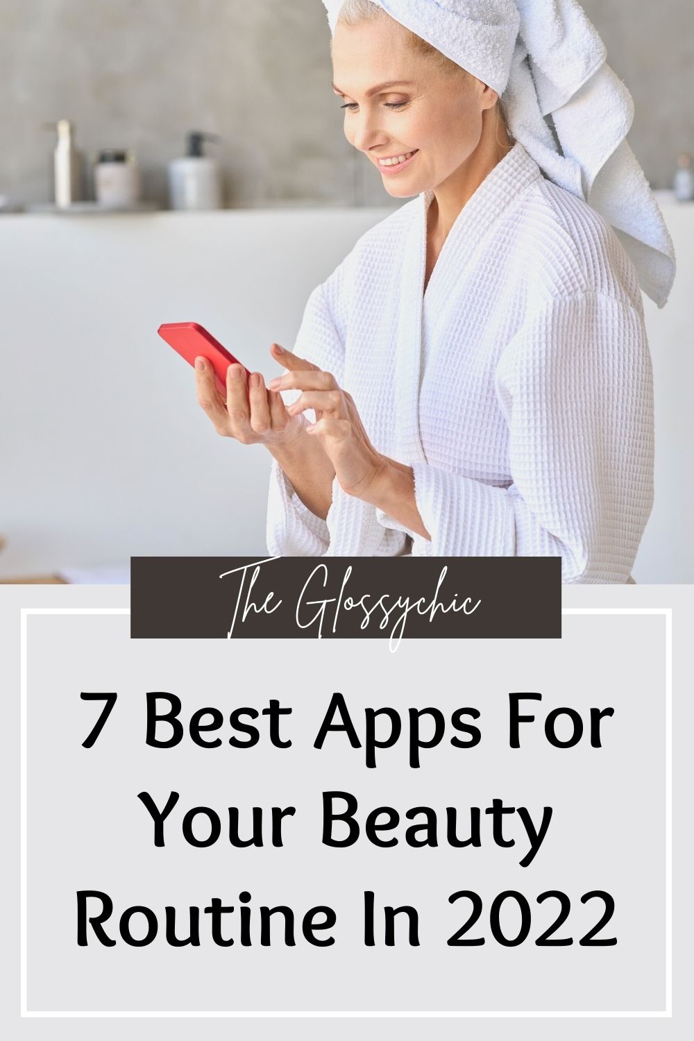 7 Best Apps For Your Beauty Routine In 2022
