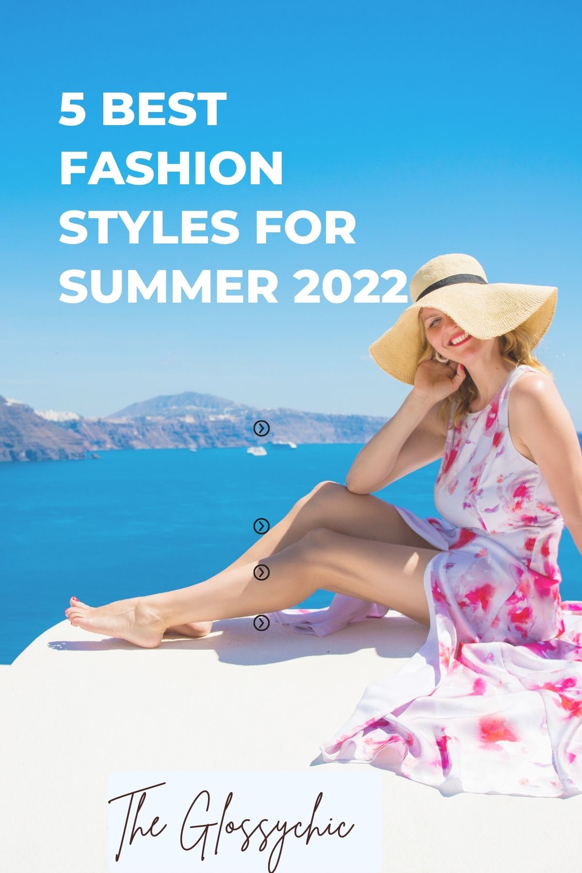 5 Best Fashion Styles For Summer 2022