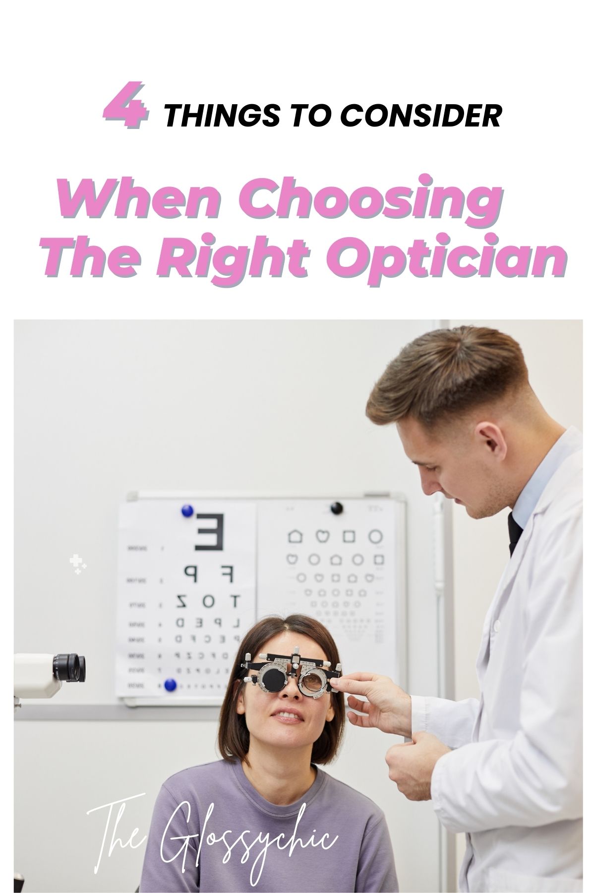 4 Things To Consider When Choosing The Right Optician