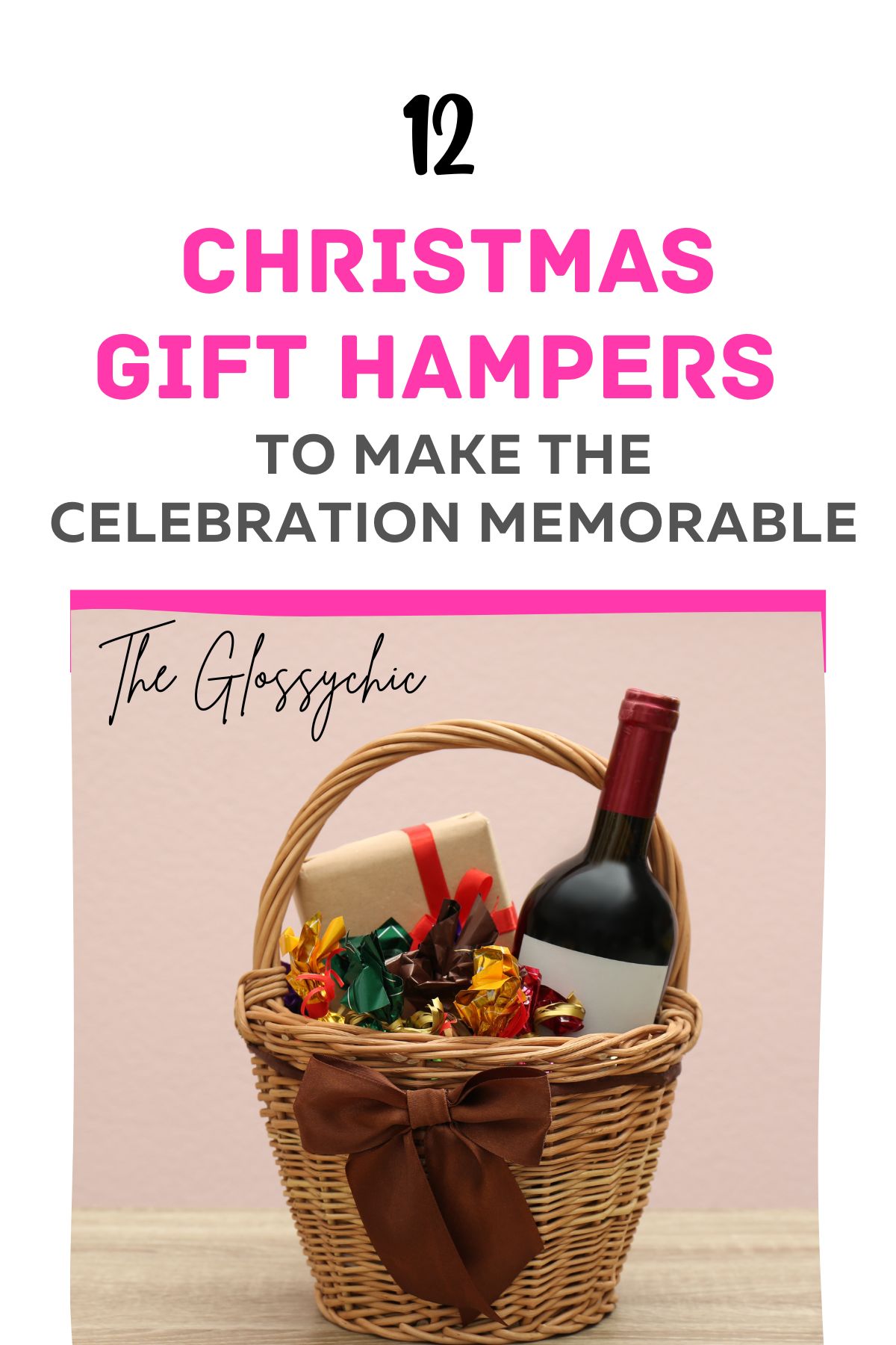 12 Christmas Gift Hampers To Make The Celebration Memorable