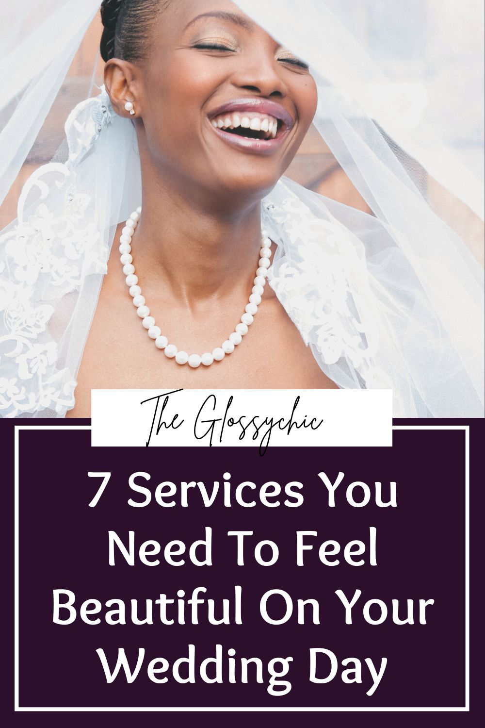 Bride Preparation: 7 Services You Need To Feel Beautiful On Your Wedding Day