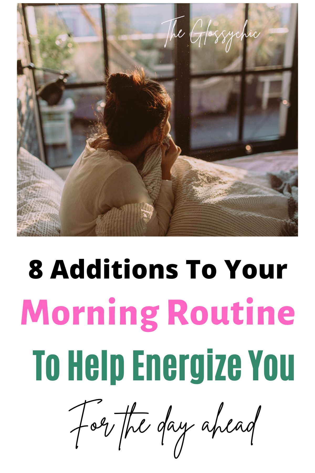 8 Additions To Your Morning Routine To Help Energize You For The Day Ahead