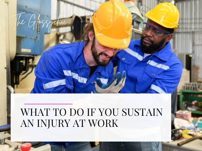 what to do if you sustain an injury at work